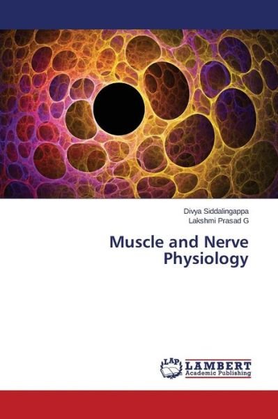 Cover for Siddalingappa Divya · Muscle and Nerve Physiology (Paperback Book) (2015)