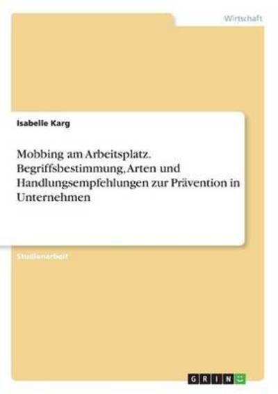 Cover for Karg · Mobbing am Arbeitsplatz. Begriffsb (Bog) (2016)