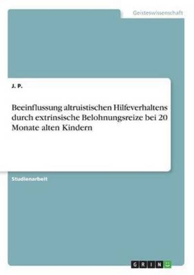 Cover for P. · Beeinflussung altruistischen Hilfeve (Bok) (2016)