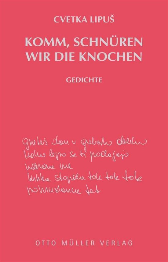 Cover for Cvetka Lipus · Komm, SchnÃ¼ren Wir Die Knochen (Bok)