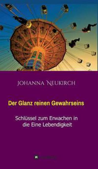 Cover for Johanna Neukirch · Der Glanz Reinen Gewahrseins (Hardcover Book) (2015)