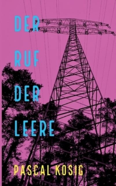 Cover for Pascal Kosig · Der Ruf der Leere (Book) (2023)