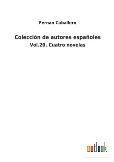 Cover for Fernan Caballero · Coleccion de autores espanoles (Taschenbuch) (2021)