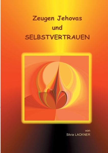 Cover for Lackner · Zeugen Jehovas und SELBSTVERTRA (Book) (2018)