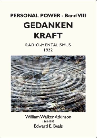 Cover for William Walker Atkinson · Gedanken-Kraft (Taschenbuch) (2021)