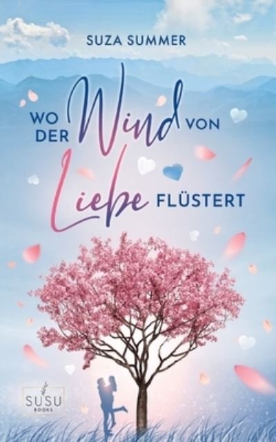 Cover for Suza Summer · Wo der Wind von Liebe flüstert (Book) (2023)
