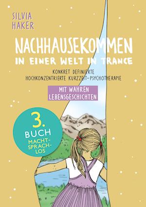 Cover for Silvia Haker · NACHHAUSEKOMMEN in einer Welt in Trance (Book) (2024)