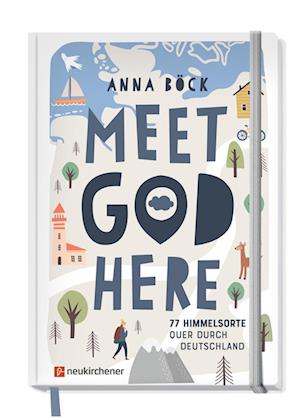 Cover for Anna Böck · Meet God here (Book) (2024)