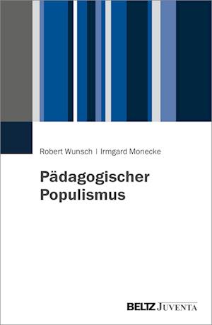 Cover for Robert Wunsch · Pädagogischer Populismus (Paperback Book) (2022)