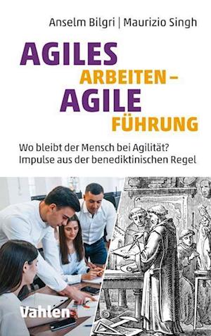 Cover for Bilgri · Agiles Arbeiten - Agile Führung (Book)