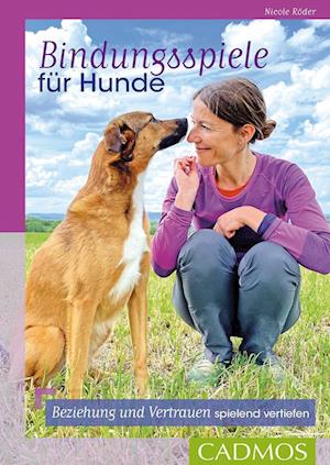 Cover for Nicole Röder · Bindungsspiele für Hunde (Book) (2022)