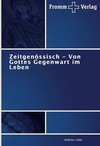 Cover for Andreas Lüder · Zeitgenössisch - Von Gottes Gegenwart Im Leben (Pocketbok) [German edition] (2015)