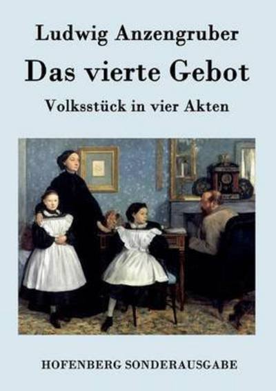 Cover for Ludwig Anzengruber · Das Vierte Gebot (Paperback Book) (2015)