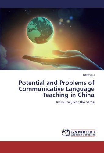 Cover for Defeng Li · Potential and Problems of Communicative  Language Teaching in China: Absolutely Not the Same (Paperback Bog) (2014)