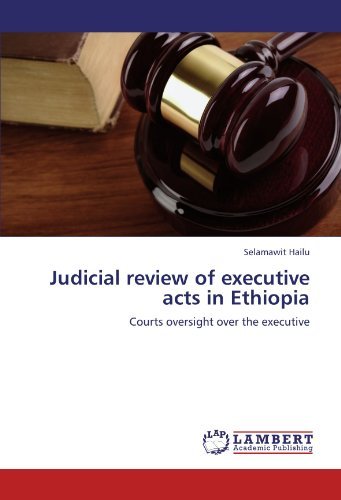 Cover for Selamawit Hailu · Judicial Review of Executive Acts in Ethiopia: Courts Oversight over the Executive (Paperback Bog) (2012)