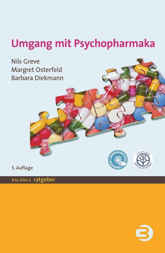 Umgang mit Psychopharmaka - Greve - Books -  - 9783867391696 - 