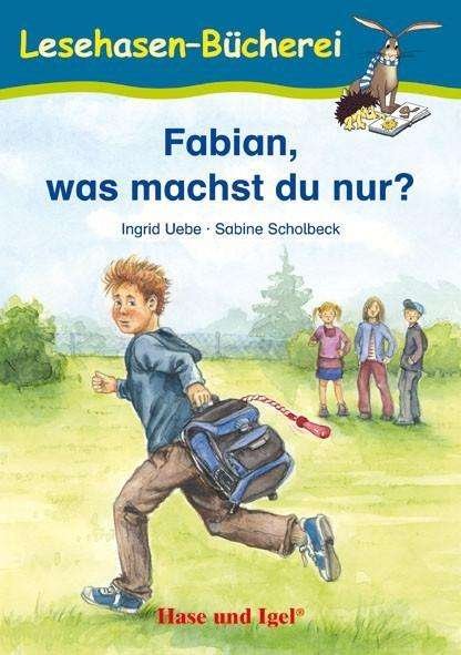 Cover for Uebe · Fabian,was machst du nur?Schulausg (Bog)