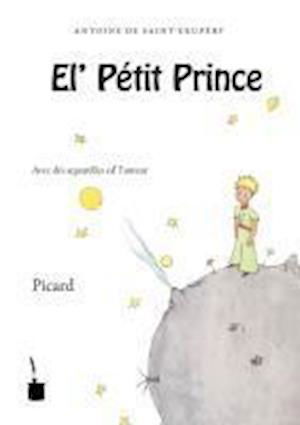 Cover for Antoine de Saint-Exupéry · Der Kleine Prinz. El' Pètit Prince - Picard (Taschenbuch) (2010)