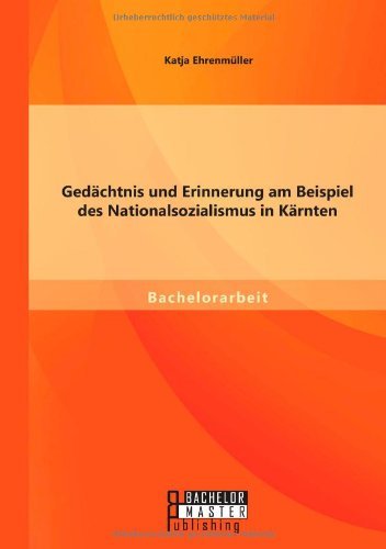 Cover for Katja Ehrenmuller · Gedachtnis und Erinnerung am Beispiel des Nationalsozialismus in Karnten (Pocketbok) [German edition] (2014)