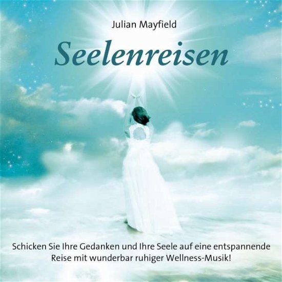 Julian Mayfield · Seelenreisen (CD) (2019)