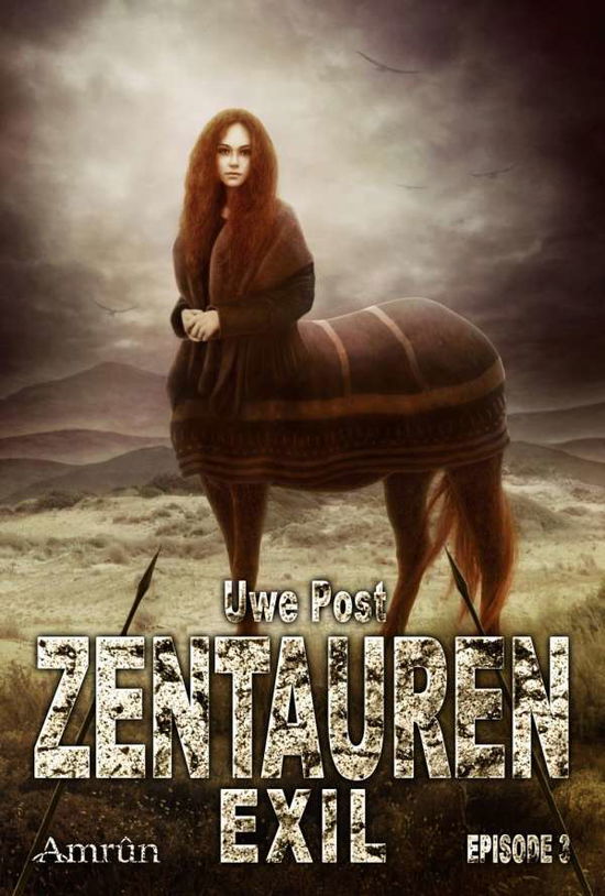 Cover for Post · Zentauren 3: Zentaurenexil (Bok)