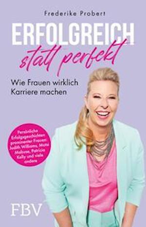 Cover for Frederike Probert · Erfolgreich statt perfekt (Book) (2023)