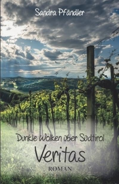 Cover for Sandra Pfandler · Dunkle Wolken uber Sudtirol - Veritas (Pocketbok) (2021)