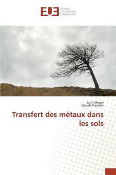 Cover for Mouni Lotfi · Transfert Des Metaux Dans Les Sols (Paperback Book) (2018)