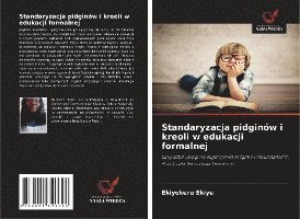 Cover for Ekiye · Standaryzacja pidginów i kreoli w (Book)