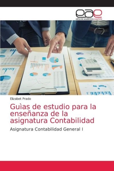 Cover for Elizabet Prado · Guias de estudio para la ensenanza de la asignatura Contabilidad (Paperback Book) (2021)