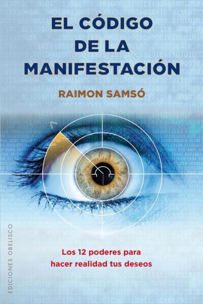 Cover for El código de la manifestación : los 12 poderes para hacer realidad tus deseos (Book) (2017)