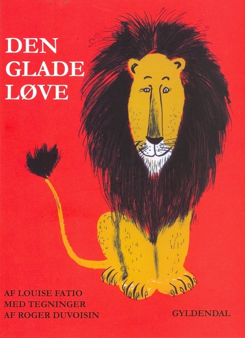 Cover for Louise Fatio · Mini billedbøger: Den glade løve (Hæftet bog) [4. udgave] (2010)