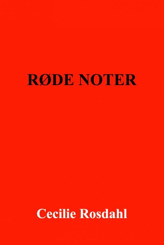 Cover for Cecilie Rosdahl · Røde noter (Hardcover Book) (2022)