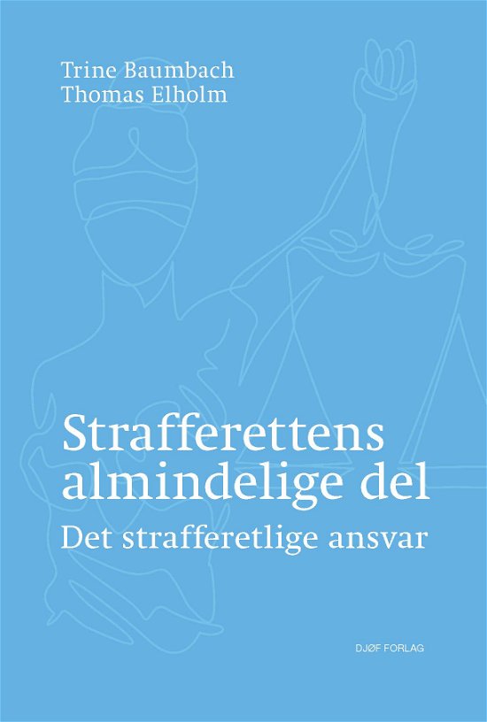 Cover for Af Thomas Elholm &amp; Trine Baumbach · Strafferettens almindelige del (Sewn Spine Book) [2e uitgave] (2022)