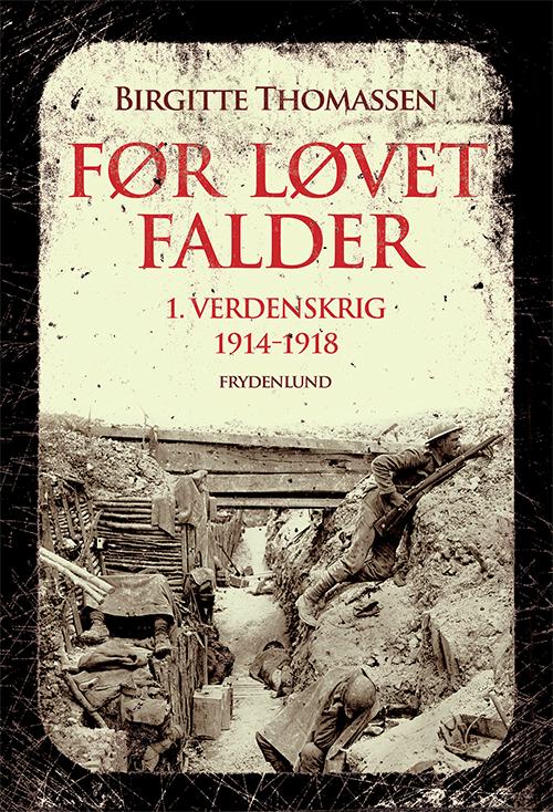 Cover for Birgitte Thomassen · Før løvet falder (Bound Book) [1st edition] [Indbundet] (2014)