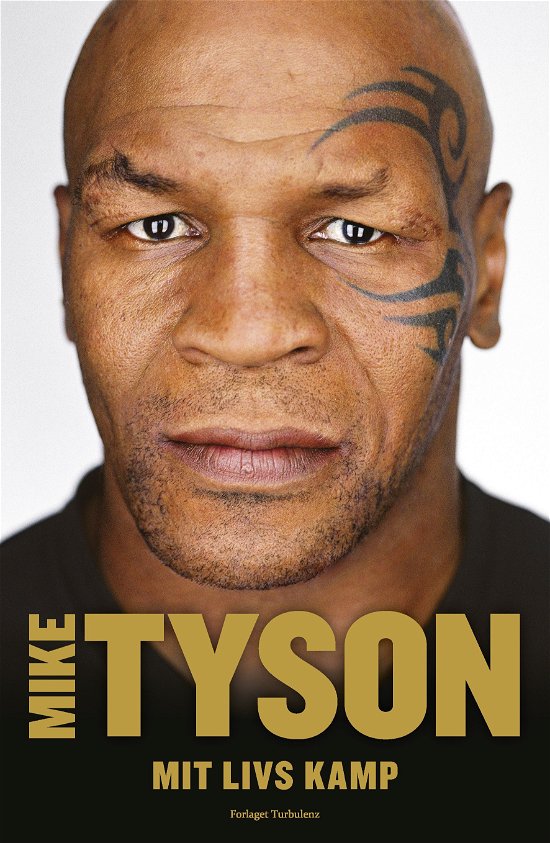 Cover for Mike Tyson · Mit livs kamp (Bound Book) [1º edição] (2014)
