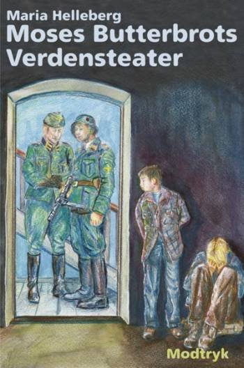 Cover for Maria Helleberg · Moses Butterbrot, 3: Moses Butterbrots Verdensteater (Taschenbuch) [1. Ausgabe] (2006)