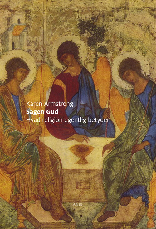 Cover for Karen Armstrong · Sagen Gud (Sewn Spine Book) [1. wydanie] (2011)