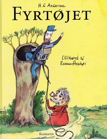 Cover for H. C. Andersen · Fyrtøjet (Innbunden bok) [1. utgave] (2005)