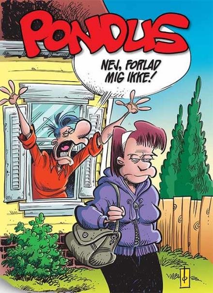 Cover for Frode Øverli · Pondus: Pondus: Nej, forlad mig ikke! (Sewn Spine Book) [1th edição] (2017)