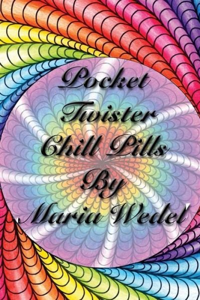 Cover for Maria Wedel · Pocket Twister Chill Pills (Paperback Book) (2016)