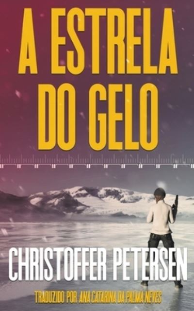 Cover for Christoffer Petersen · A Estrela do Gelo (Paperback Book) (2022)