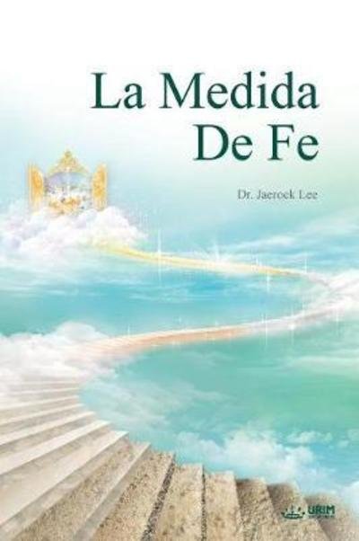 Cover for Jaerock Lee · Medida de Fe (Bog) (2018)