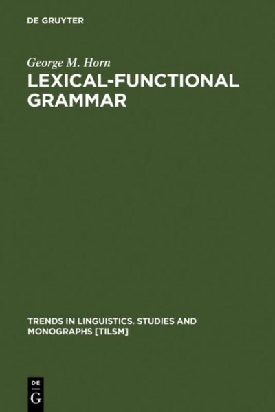 Cover for Horn · Lexical-Functional Grammar (Book) (1983)