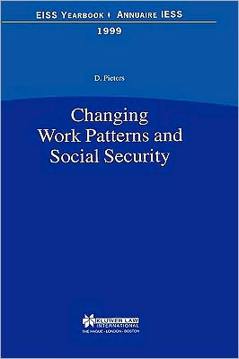 Danny Pieters · Changing Work Patterns and Social Security: Changing Work Patterns and Social Security (Inbunden Bok) (1999)