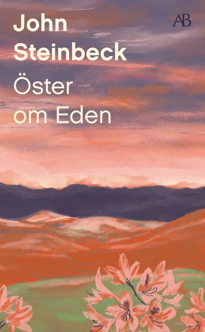 Öster om Eden - John Steinbeck - Libros - Albert Bonniers förlag - 9789100807696 - 16 de mayo de 2024