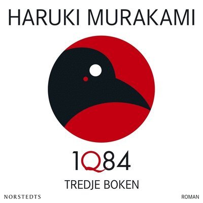 Cover for Haruki Murakami · 1Q84: 1Q84 : tredje boken (Audiobook (MP3)) (2020)