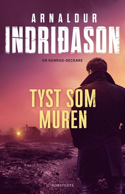 Cover for Arnaldur Indridason · Tyst som muren (Indbundet Bog) (2023)