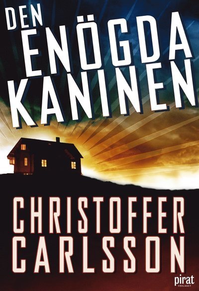 Cover for Christoffer Carlsson · Den enögda kaninen (ePUB) (2011)