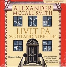 Cover for Alexander McCall Smith · Scotland Street 44: Livet på Scotland Street 44 (Audiobook (MP3)) (2008)